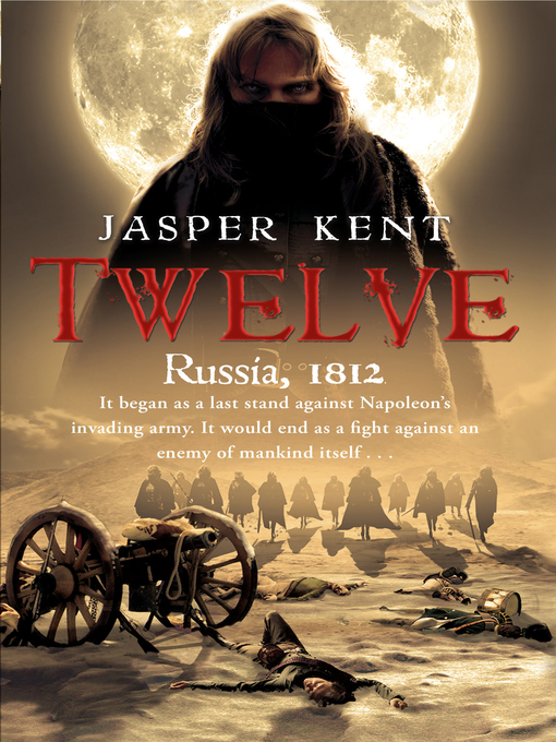 Title details for Twelve by Jasper Kent - Available